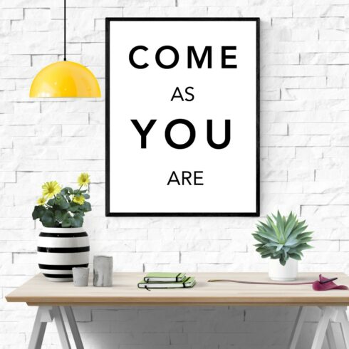 Home Office Prints | Come As You Are Wall Art Printable | Motivational Print | Positive Quote Print | Inspiring Poster | Instant Download cover image.