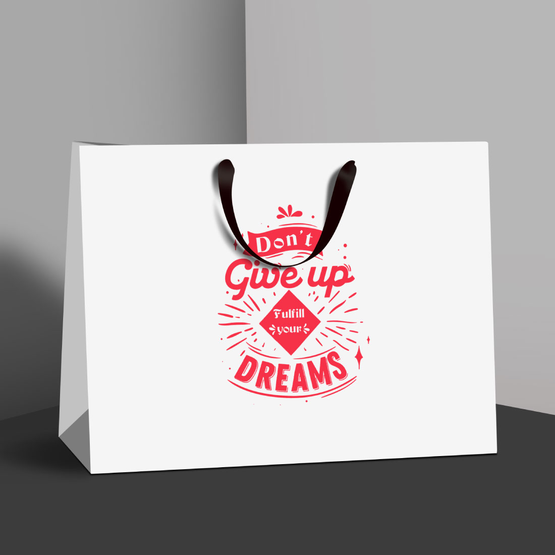 dont give up fulfill your dreams bag design 417