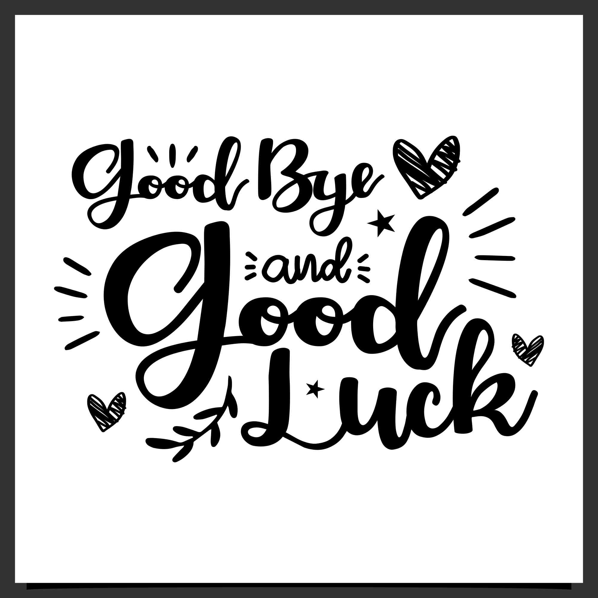 good bye and good luck lettering 2 27