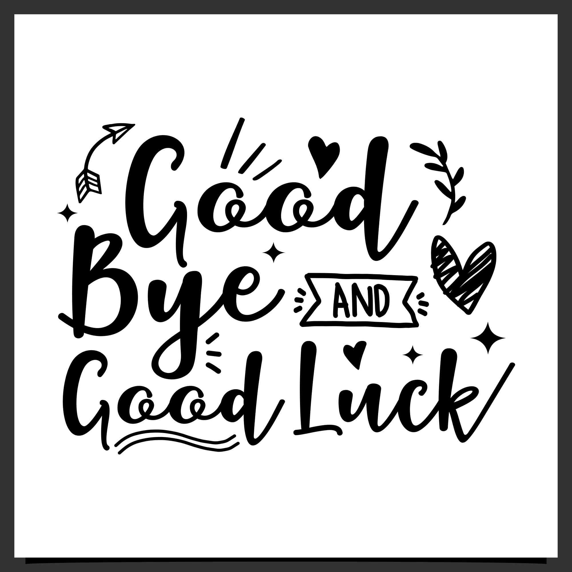 good bye and good luck lettering 4 550