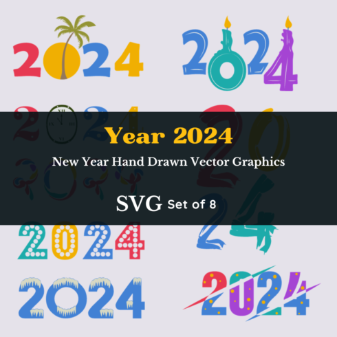 Set of 8 Vector 2024 New Year Hand Drawn Graphics for Cards, Banner & Poster cover image.