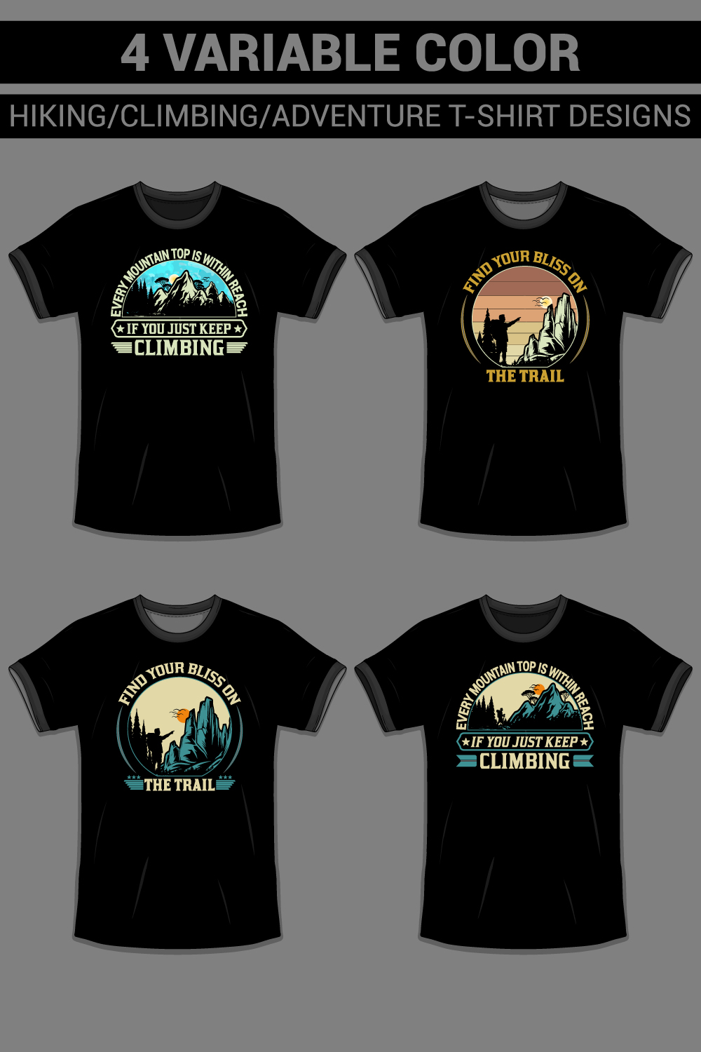 4 Variable Color HIKING/CLIMBING/ADVENTURE/OUTDOORS/TRAVEL T-Shirt Designs pinterest preview image.