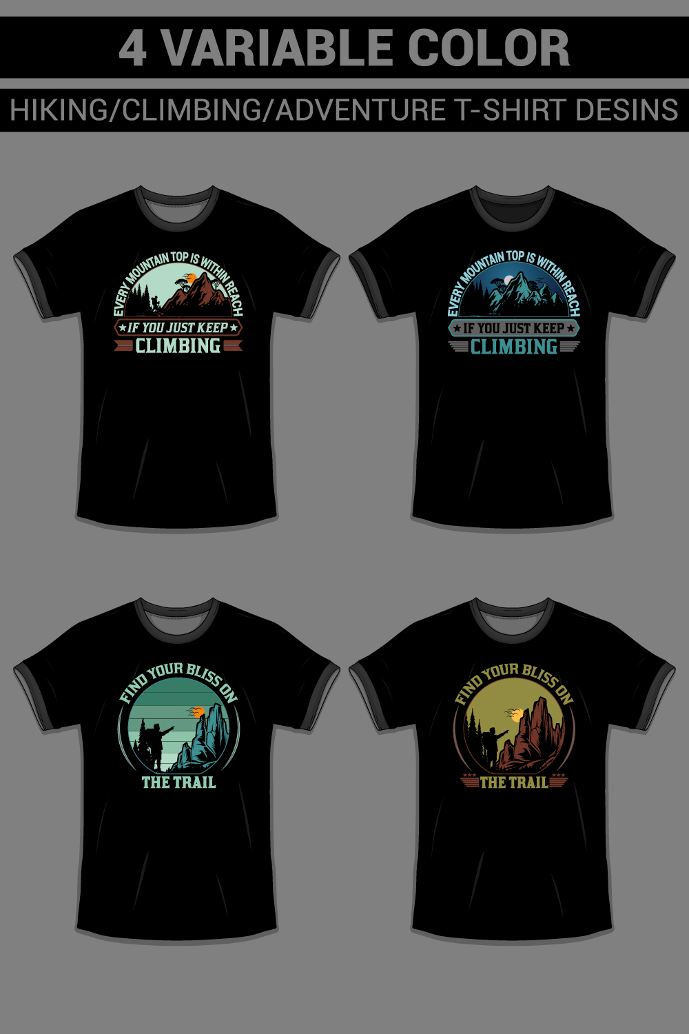 4 variable color HIKING/CLIMBING/ADVENTURE/OUTDOORS T-shirt designs pinterest preview image.