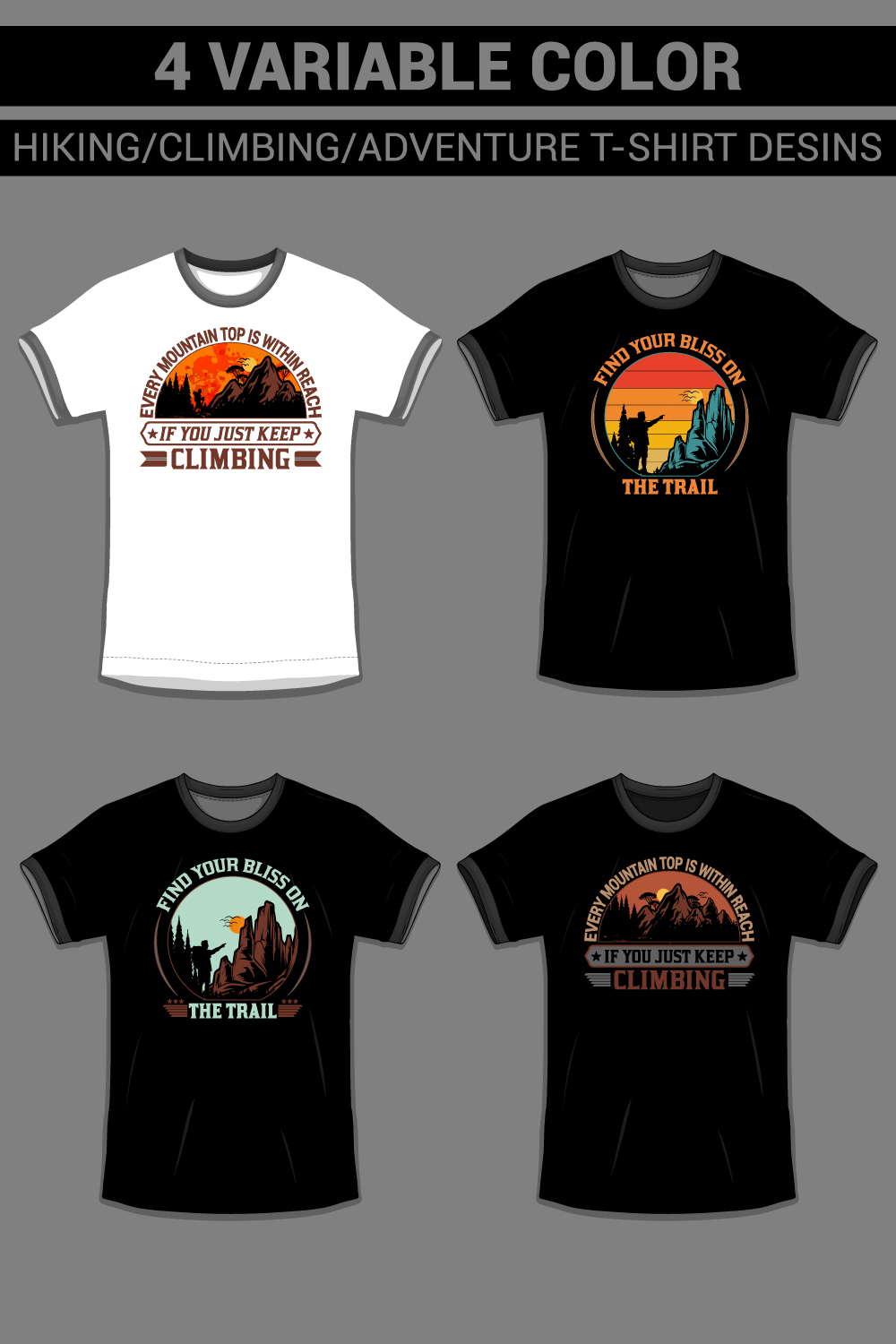 4 variable color HIKING/CLIMBING/ADVENTURE/OUTDOORS/TRAVEL T-shirt designs pinterest preview image.