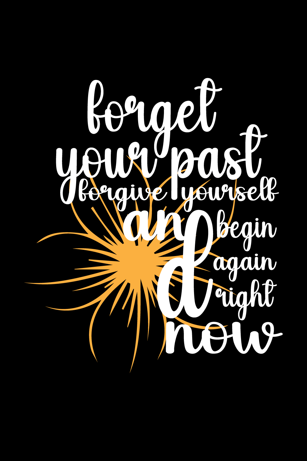 Forget your past motivational typography t-shirt design for everyone pinterest preview image.