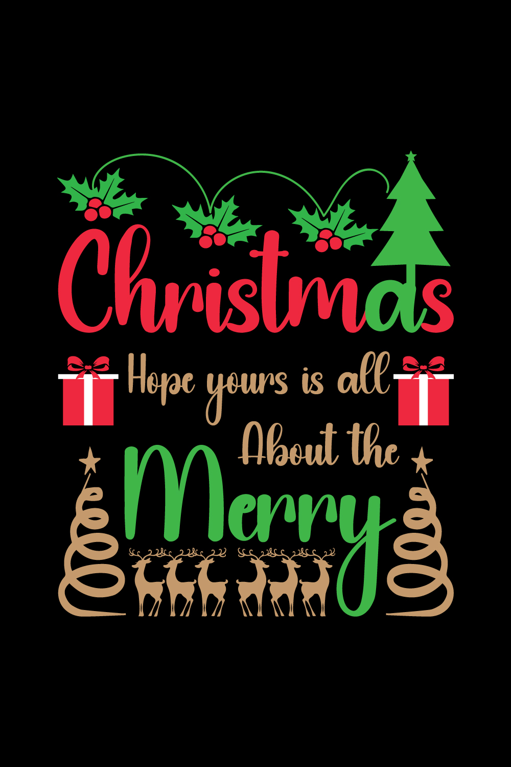 Christmas "Christmas hope yours is all about the Merry" T-Shirt Design pinterest preview image.