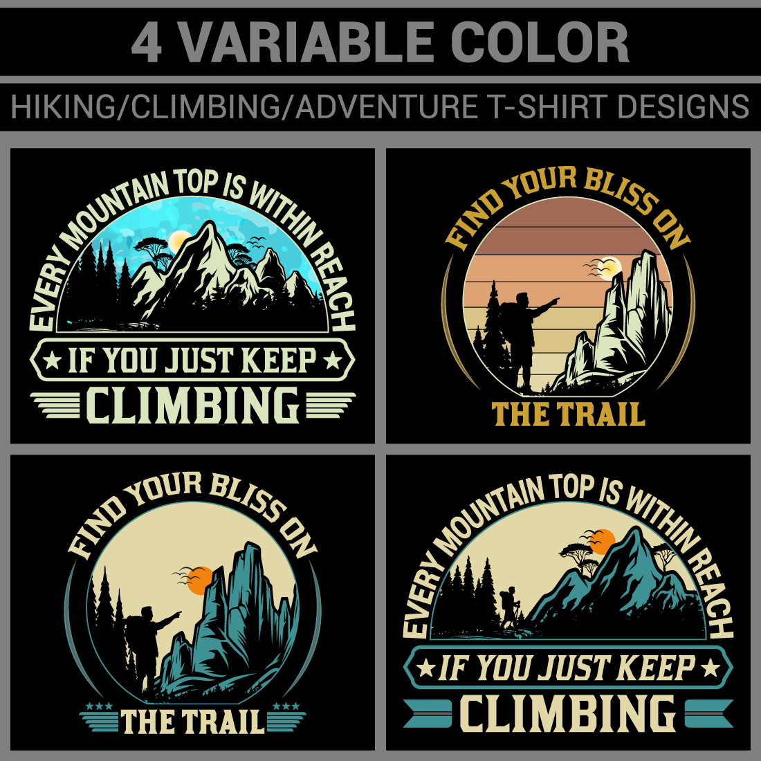 4 Variable Color HIKING/CLIMBING/ADVENTURE/OUTDOORS/TRAVEL T-Shirt Designs cover image.