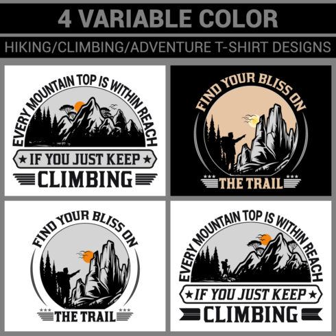 4 Variable Color HIKING/CLIMBING/ADVENTURE/OUTDOORS/TRAVEL T-Shirt Designs cover image.