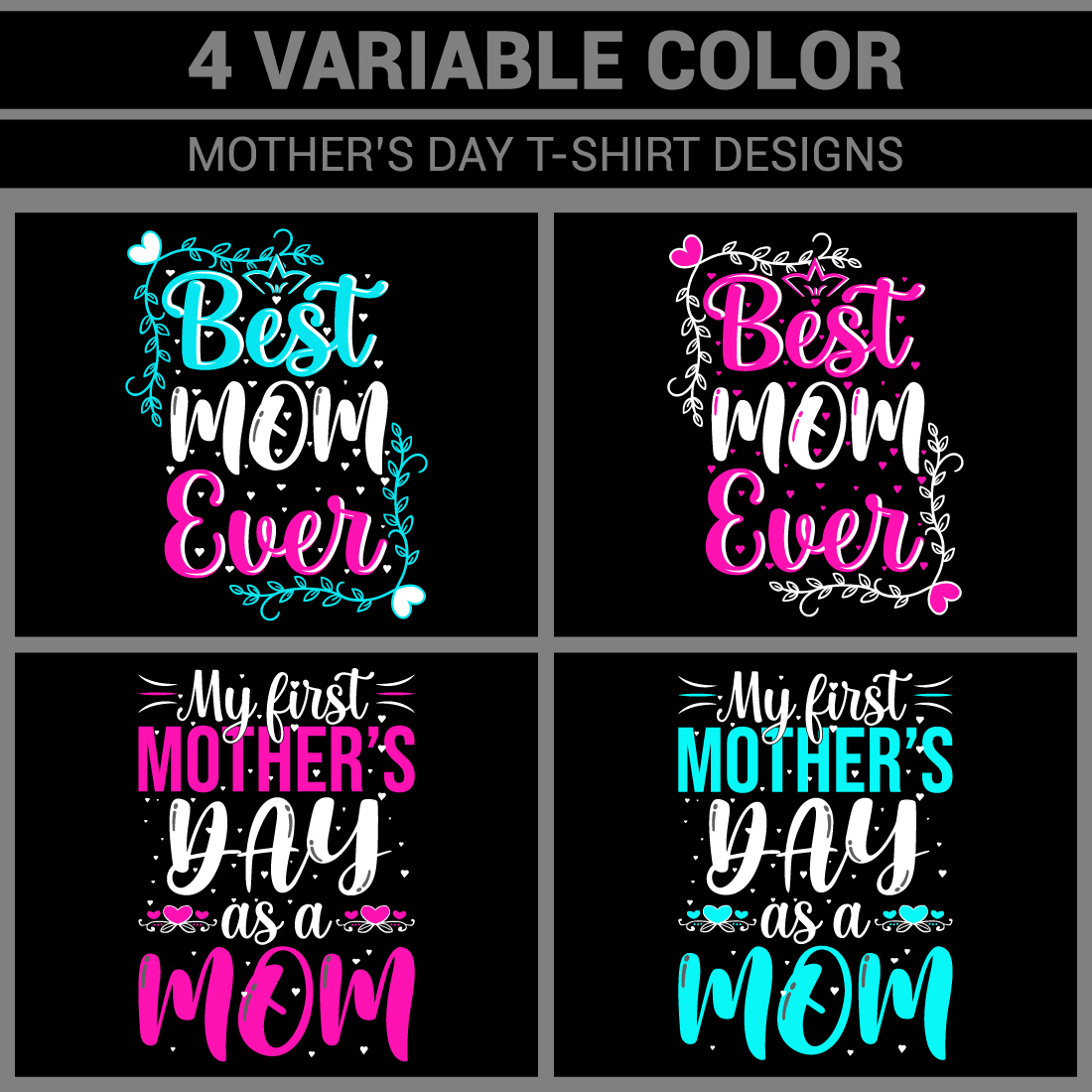 4 Variable Color Mother's Day T Shirt Designs preview image.