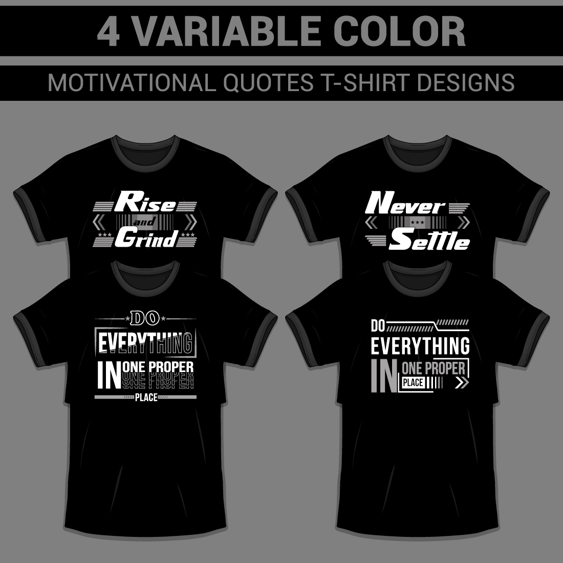 4 Variable Color Motivational Quotes T-Shirt Designs preview image.