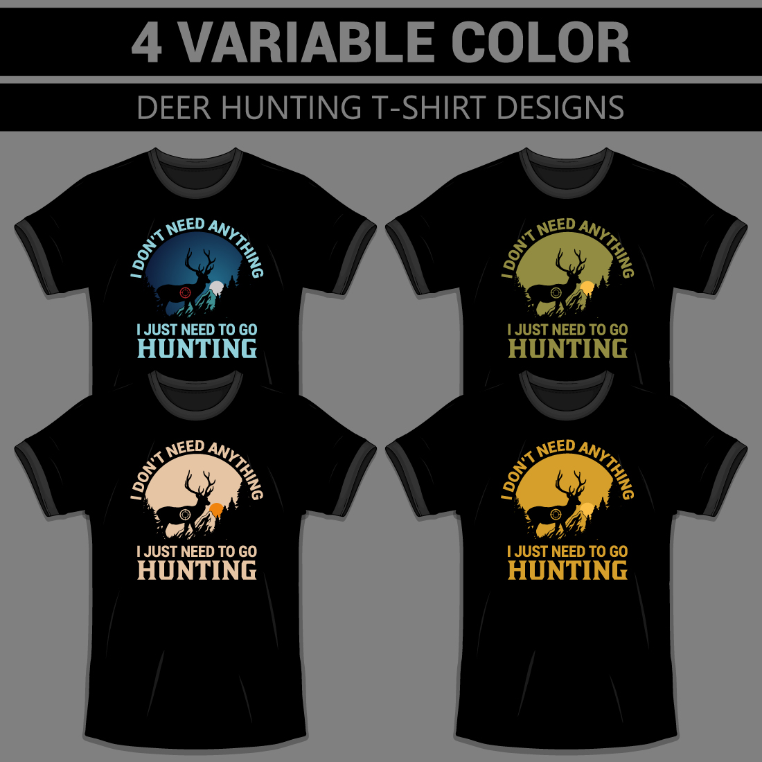4 Variable Color DEER HUNTING T-Shirt Designs preview image.