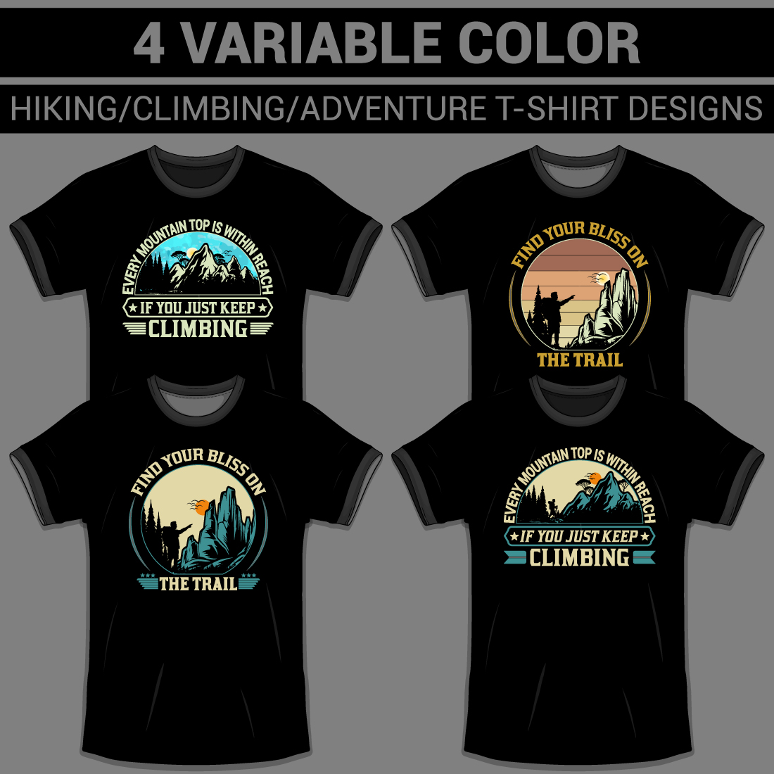 4 Variable Color HIKING/CLIMBING/ADVENTURE/OUTDOORS/TRAVEL T-Shirt Designs preview image.
