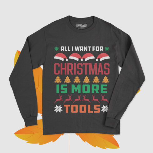 All I want for Christmas is more tools t-shirt design cover image.
