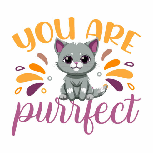 You Are Purrfect T Shirt Design cover image.
