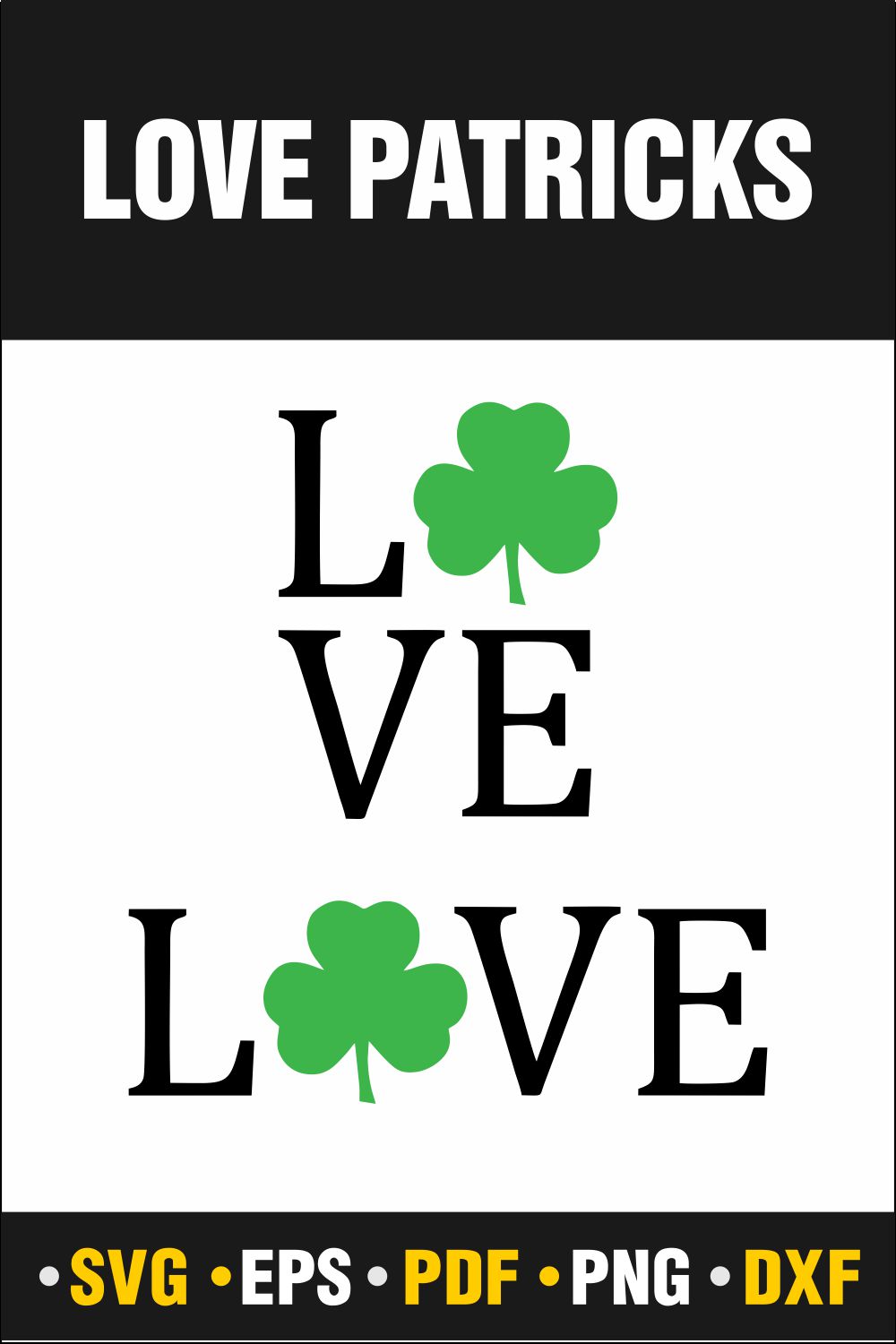 St Patrick's day Svg, St Patrick's Love , St Patrick's day Love Svg, St Patrick's day Png, St Patrick's Png, Love Svg, Instant Download Vector Cut file Cricut, Silhouette, Pdf Png, Dxf, Decal pinterest preview image.