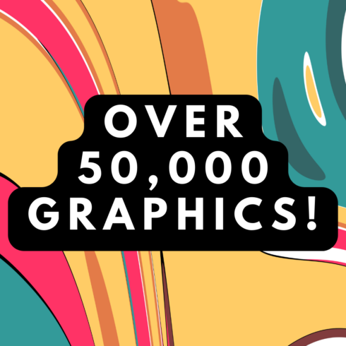 50,000 Graphics! Stock Photos, SVG, Digital Patterns, Clipart, Icons and Templates! cover image.