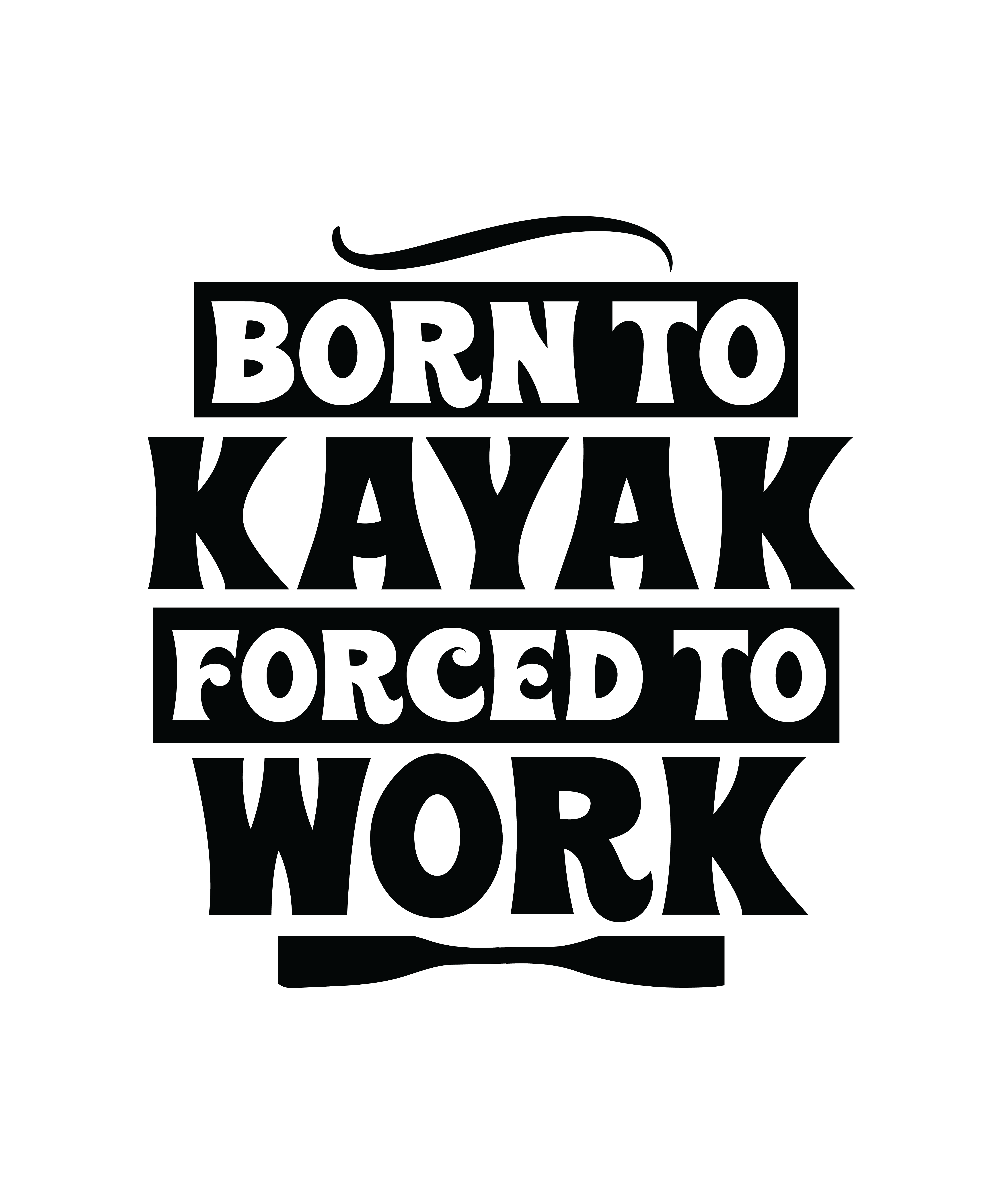 born to kayak forced to work 01 874