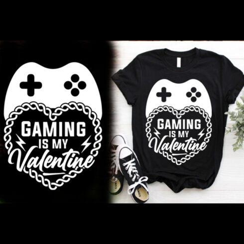 GAMING IS MY VALENTINE TSHIRT DESIGN cover image.