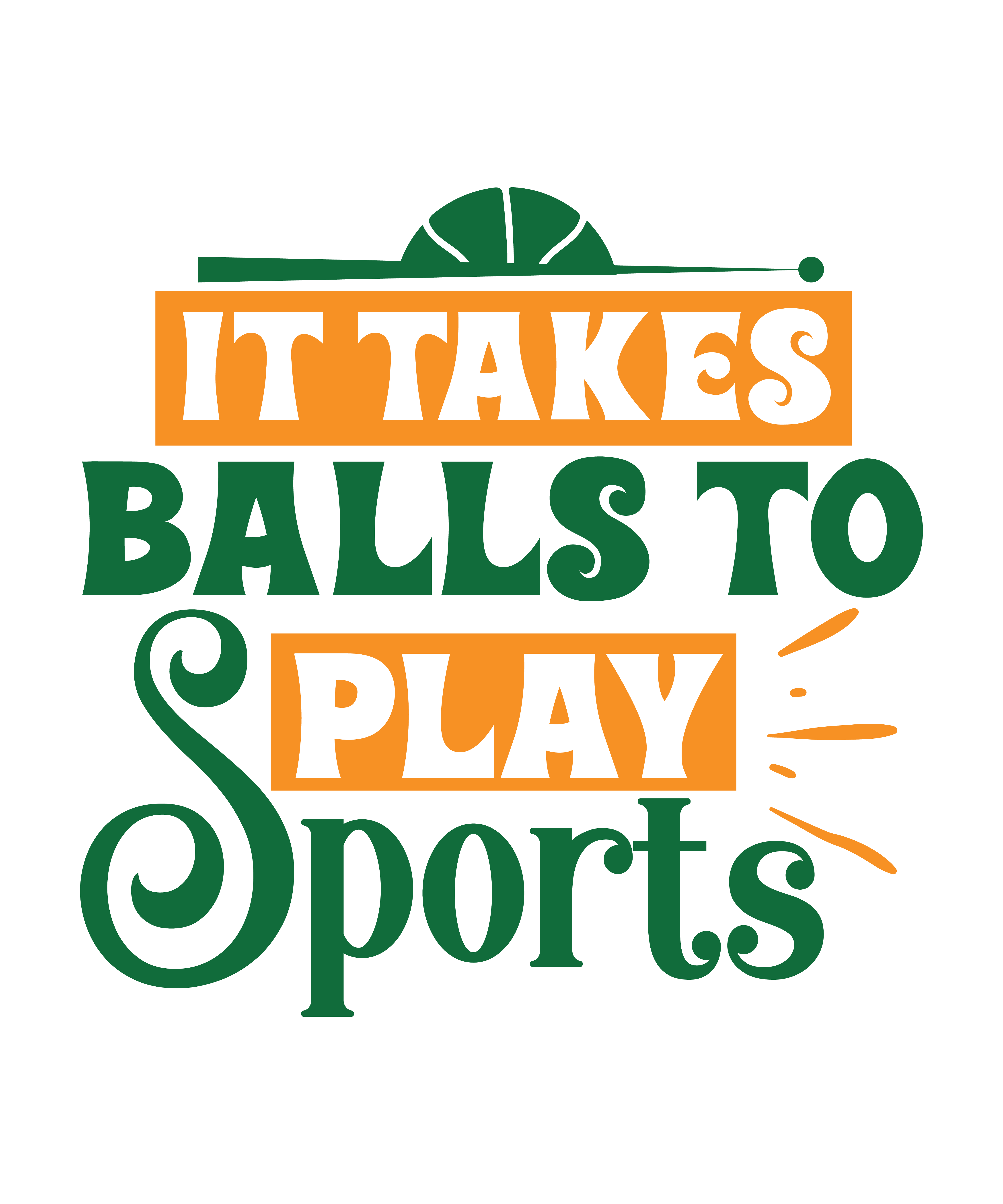 it takes balls to play sports 01 643