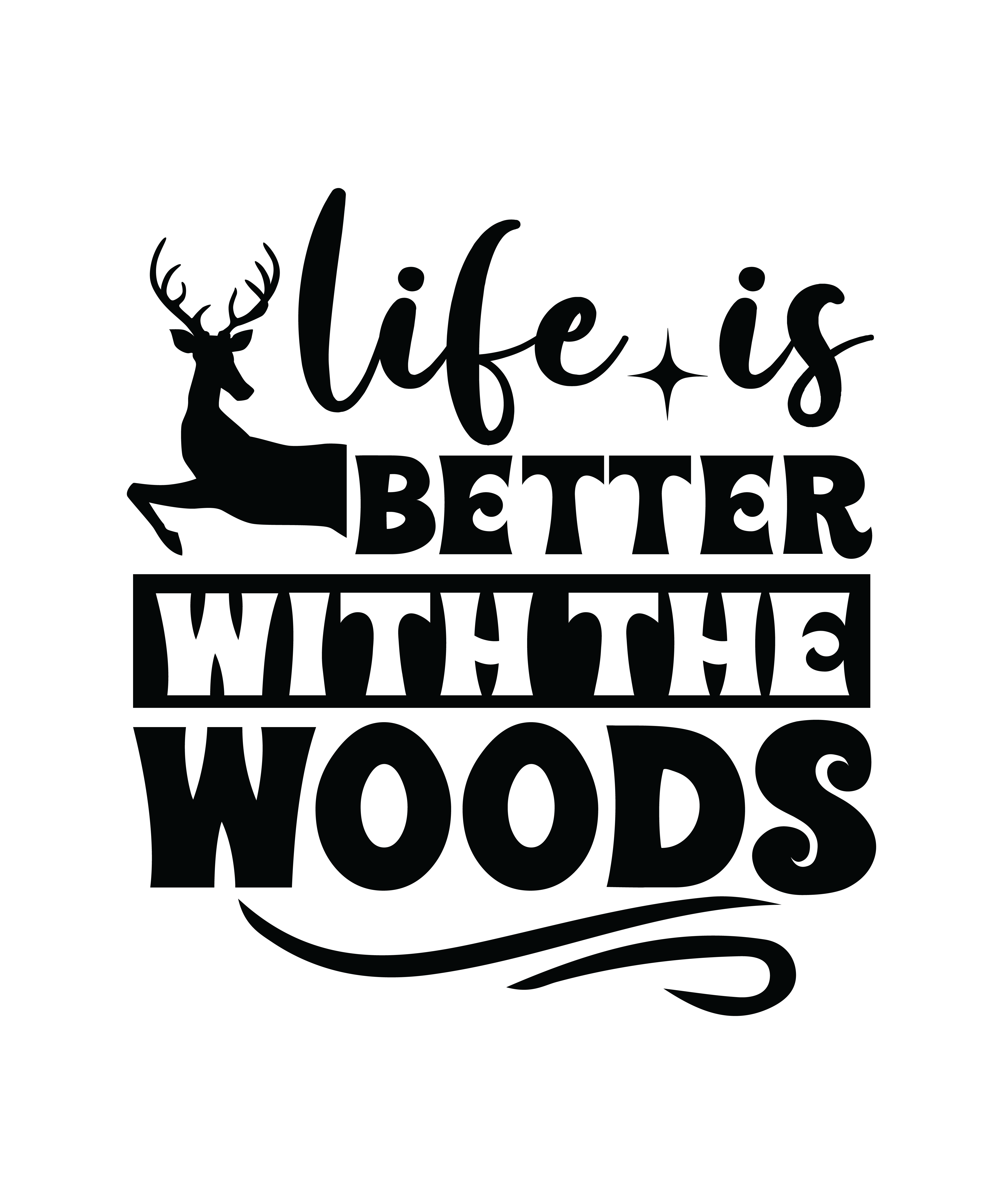 life is better with the woods 01 812