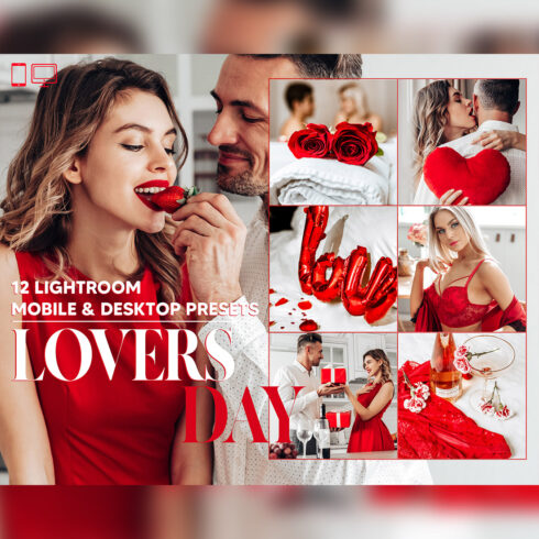 12 Lovers Day Lightroom Presets, Valentine Mobile Preset, Romance Desktop LR Filter, Blogger, DNG Lifestyle And Portrait Theme For Instagram cover image.
