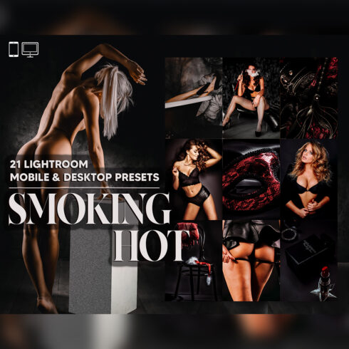 21 Smoking Hot Lightroom Presets, Sexy Sensual Mobile Preset, Boudoir Moody Desktop, Portrait Instagram Theme For Lifestyle LR Filter DNG cover image.