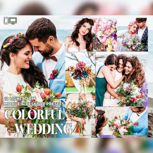 12 Colorful Wedding Lightroom Presets, Bright Mobile Preset, Vibrant Desktop LR Lifestyle DNG Instagram Vivid Filter Theme Portrait Season Summer cover image.