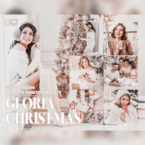 12 Gloria Christmas Lightroom Presets, White Mobile Preset, Holiday Desktop LR Lifestyle DNG Instagram Xmas Filter Theme Portrait Season cover image.