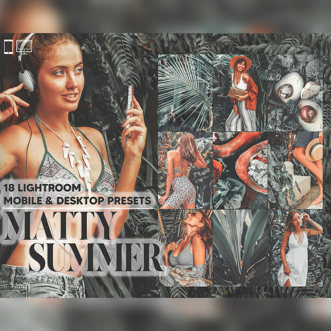 18 Matty Summer Lightroom Presets, Green Avocado Mobile Preset, Tropical Forest Desktop Lifestyle Portrait Theme For Instagram LR Filter DNG cover image.