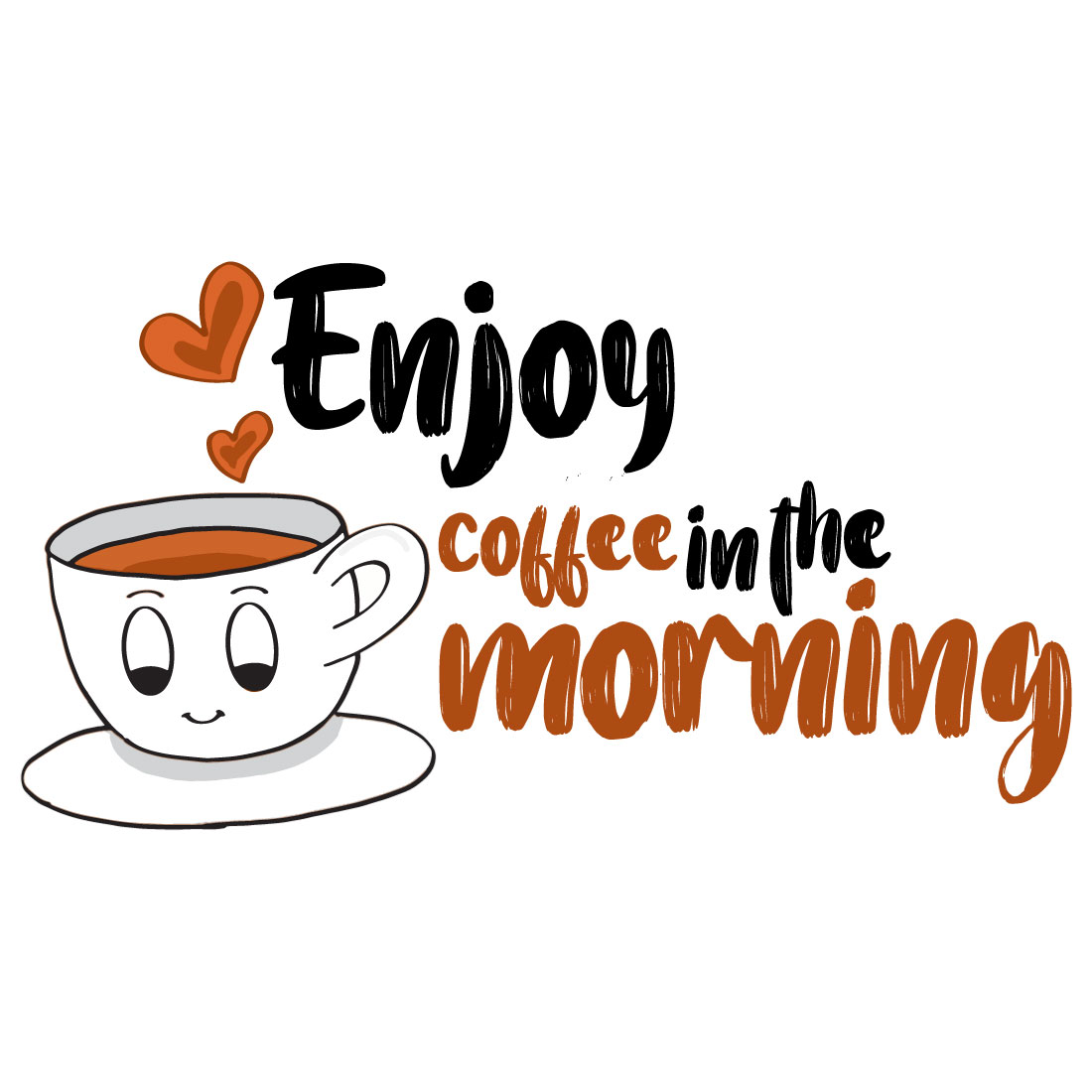 ENJOY COFFEE IN THE MORNING T-SHIRT DESIGN preview image.