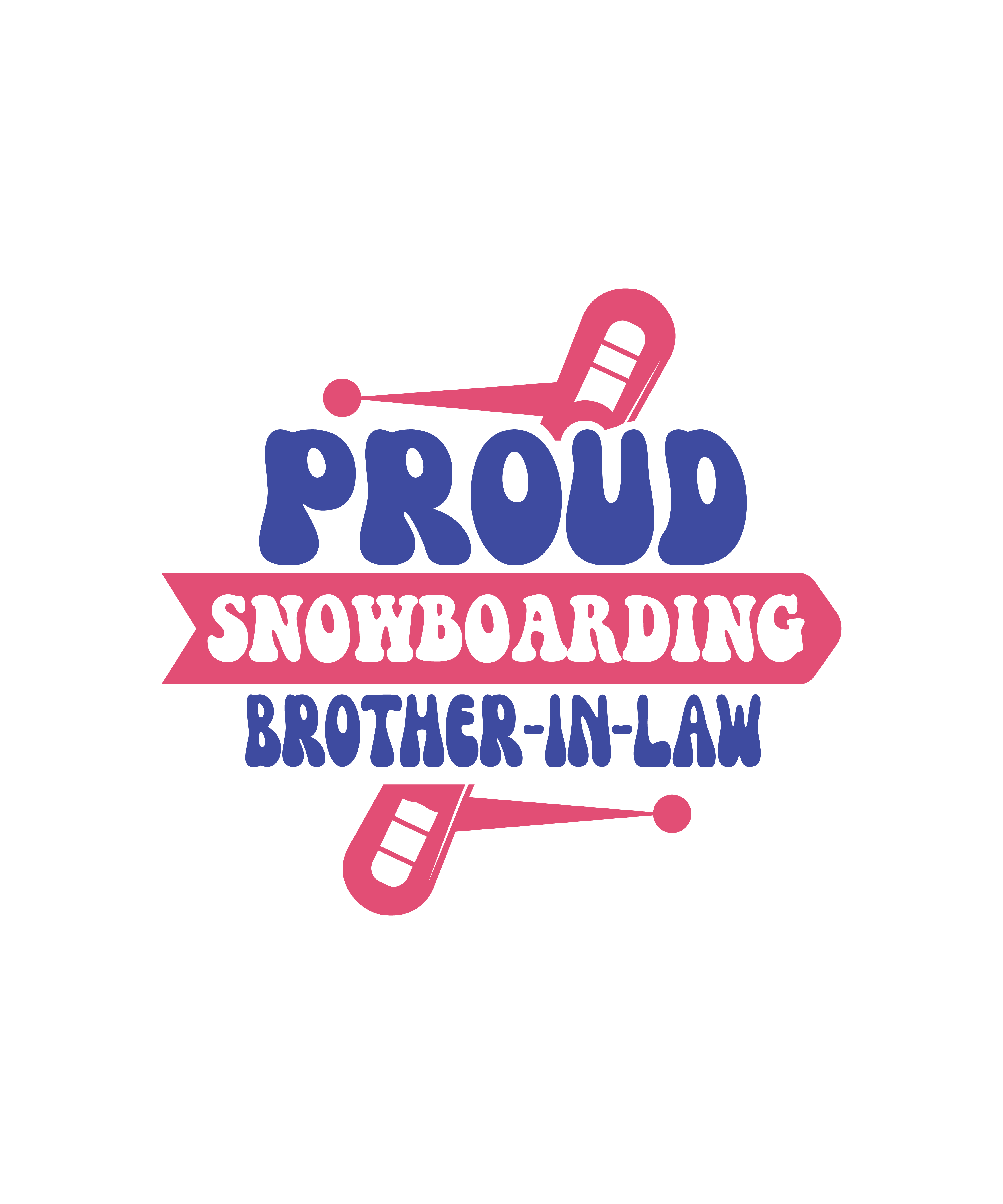 proud snowboarding brother in law 01 536