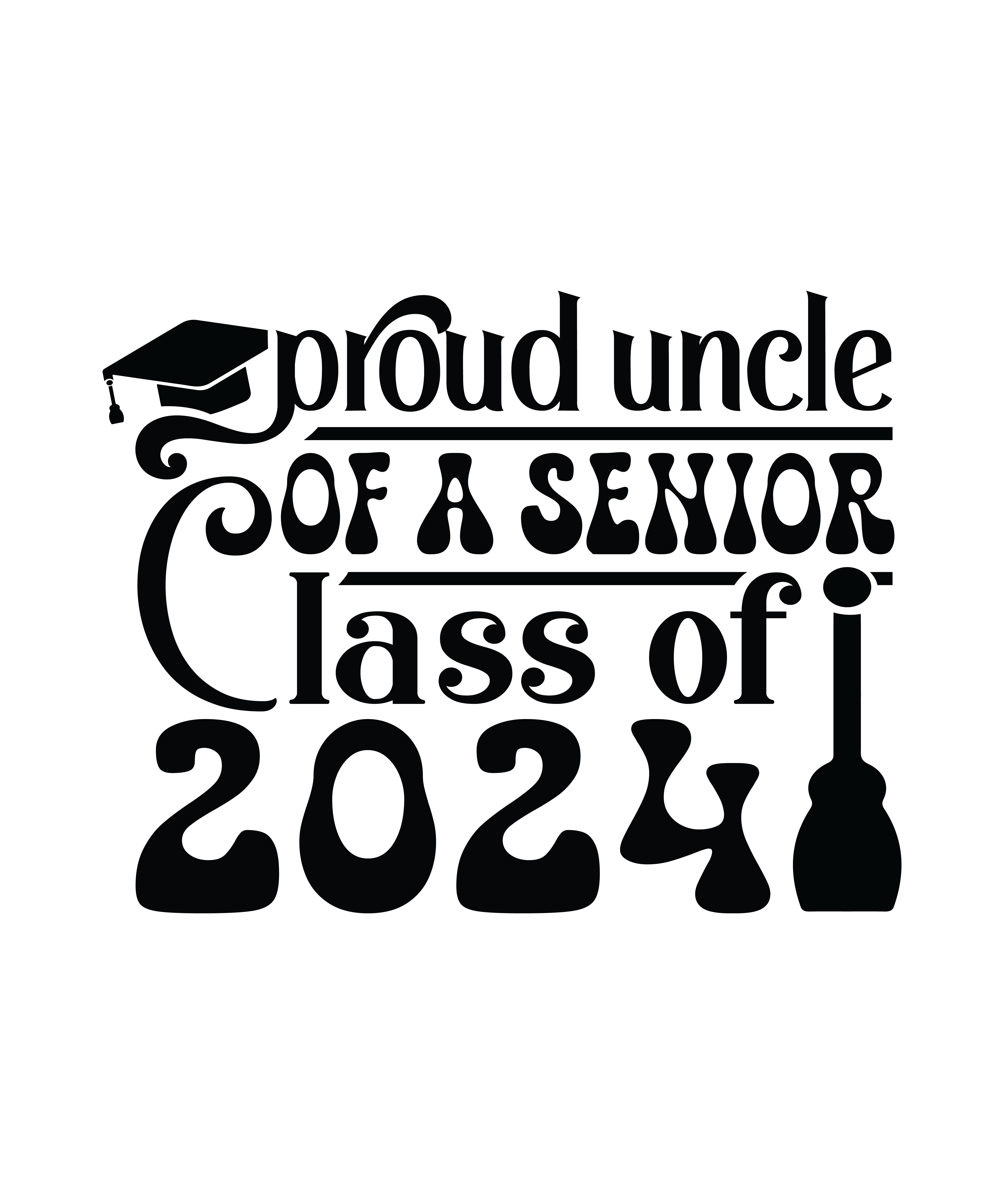 proud uncle of a senior class of 2024 3 01 971