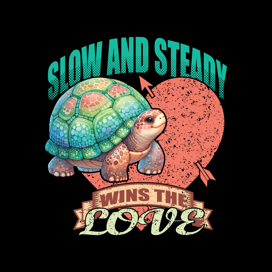 T-Shirt Design- Slow & Steady Wins The Love, Featuring Valentine Day preview image.