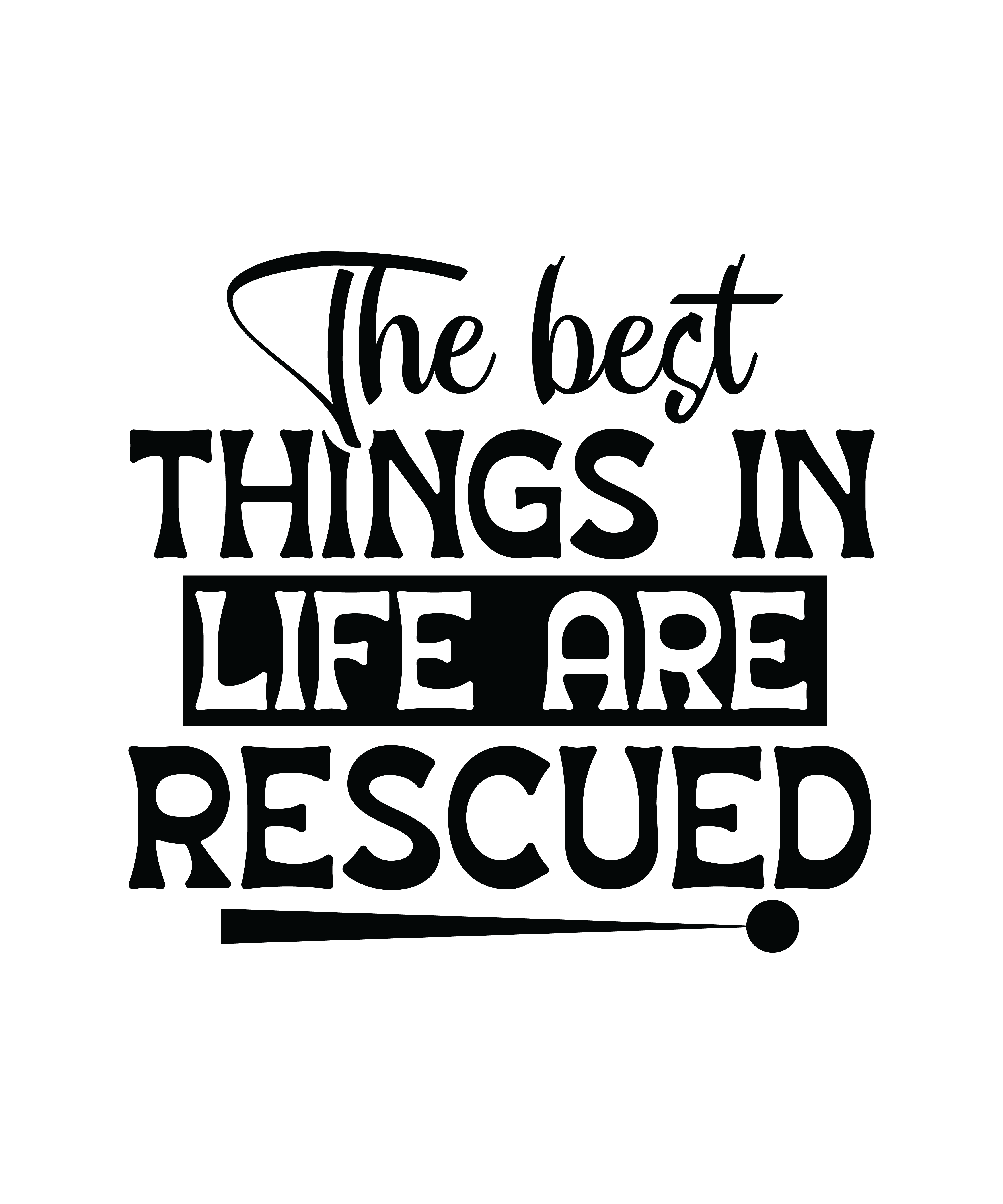 the best things in life are rescued 01 154