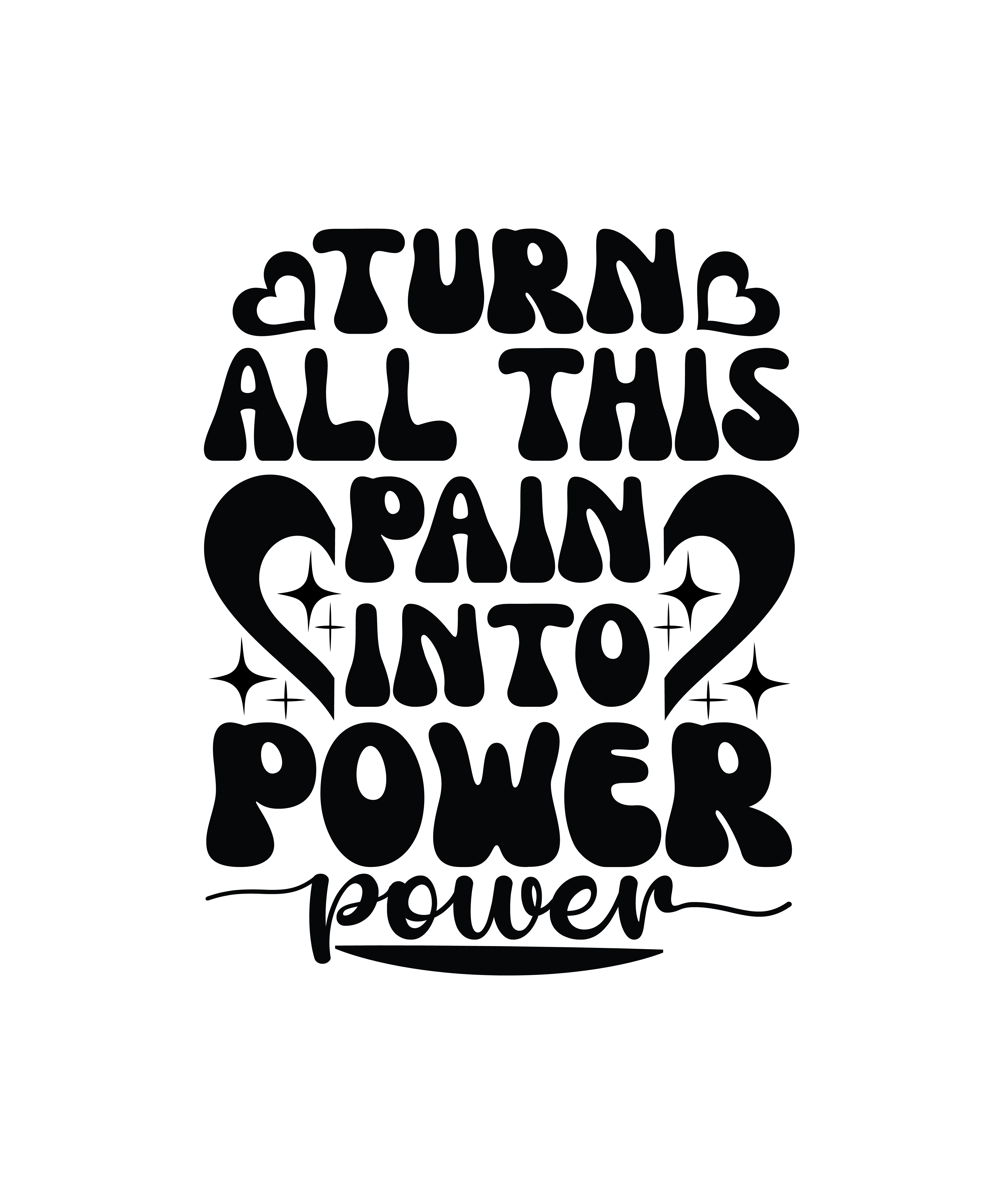 turn all this pain into power 01 302