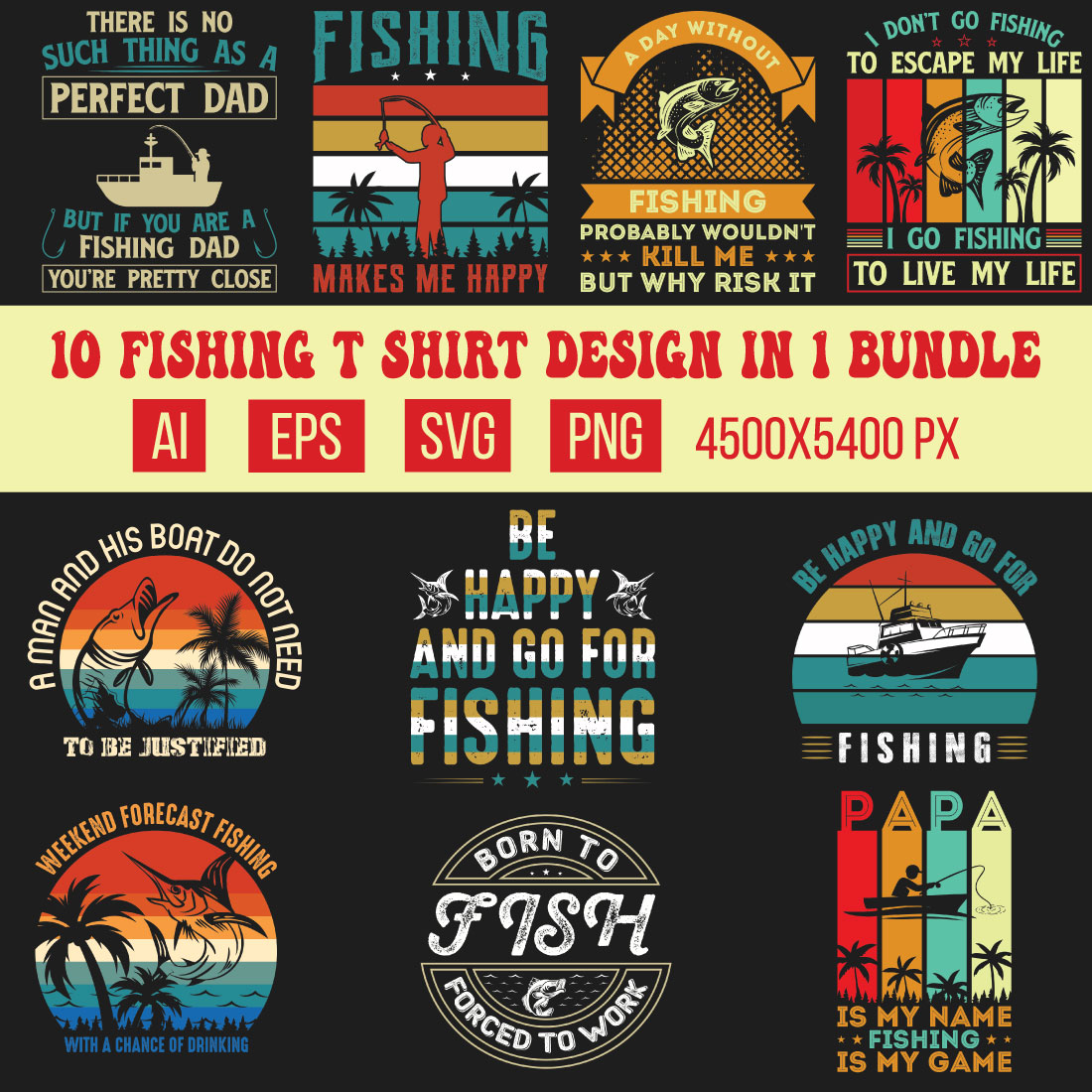 10 Fishing T shirt Designs vector in 1 Bundle cover image.