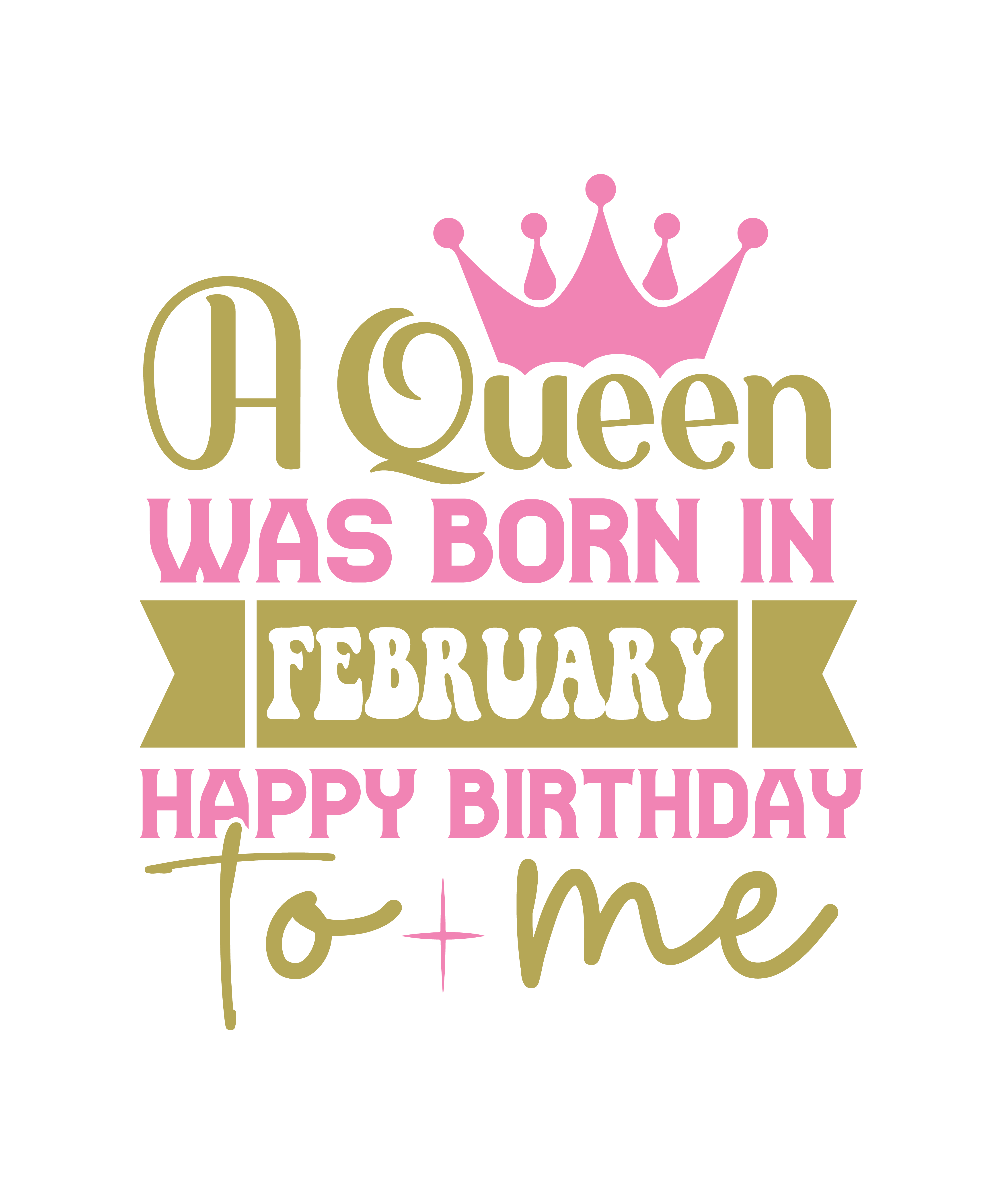 a queen was born in february happy birthday to me 01 381