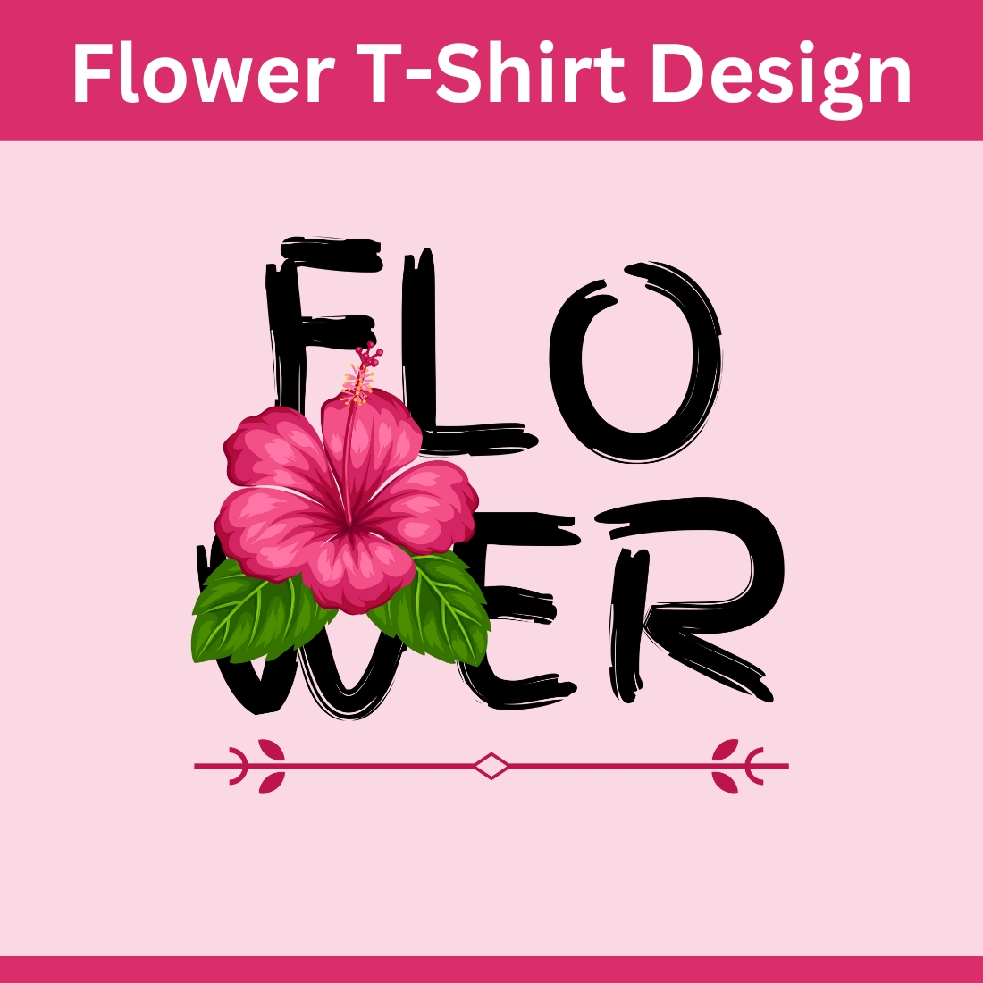 T-shirt, T-shirt design, Flower, Flower T-shirt New design, preview image.