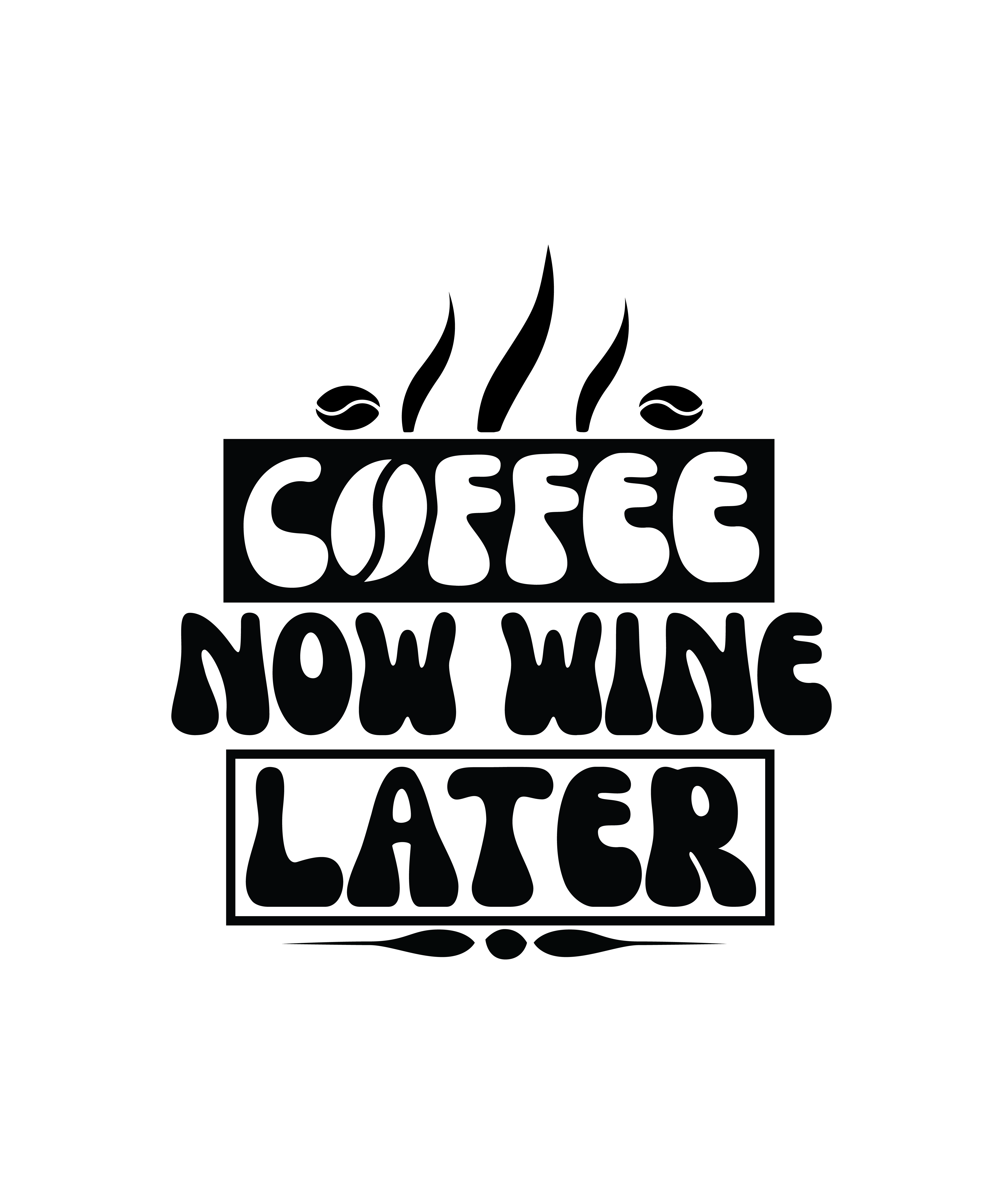 coffee now wine later 01 586