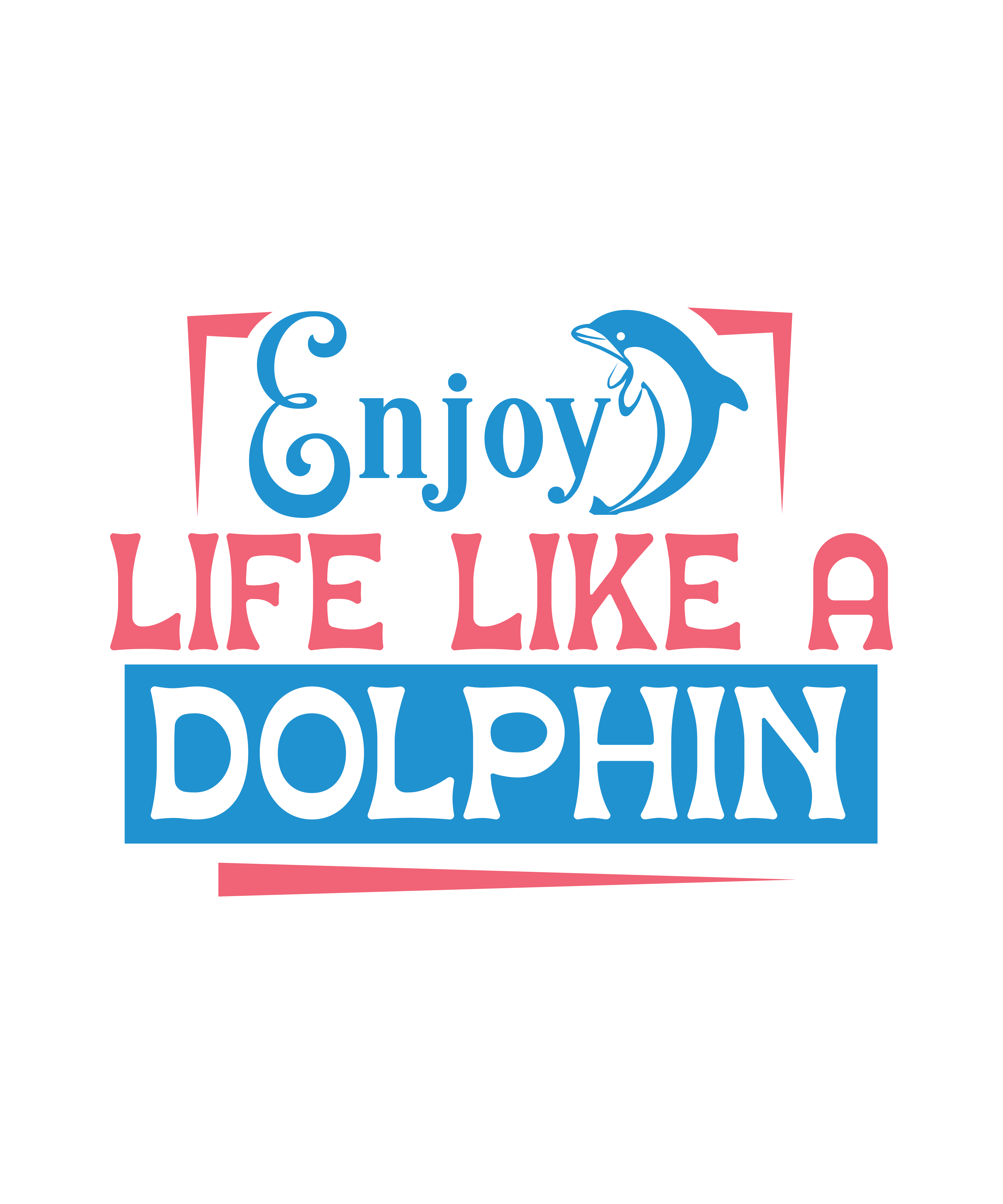 enjoy life like a dolphin 01 81