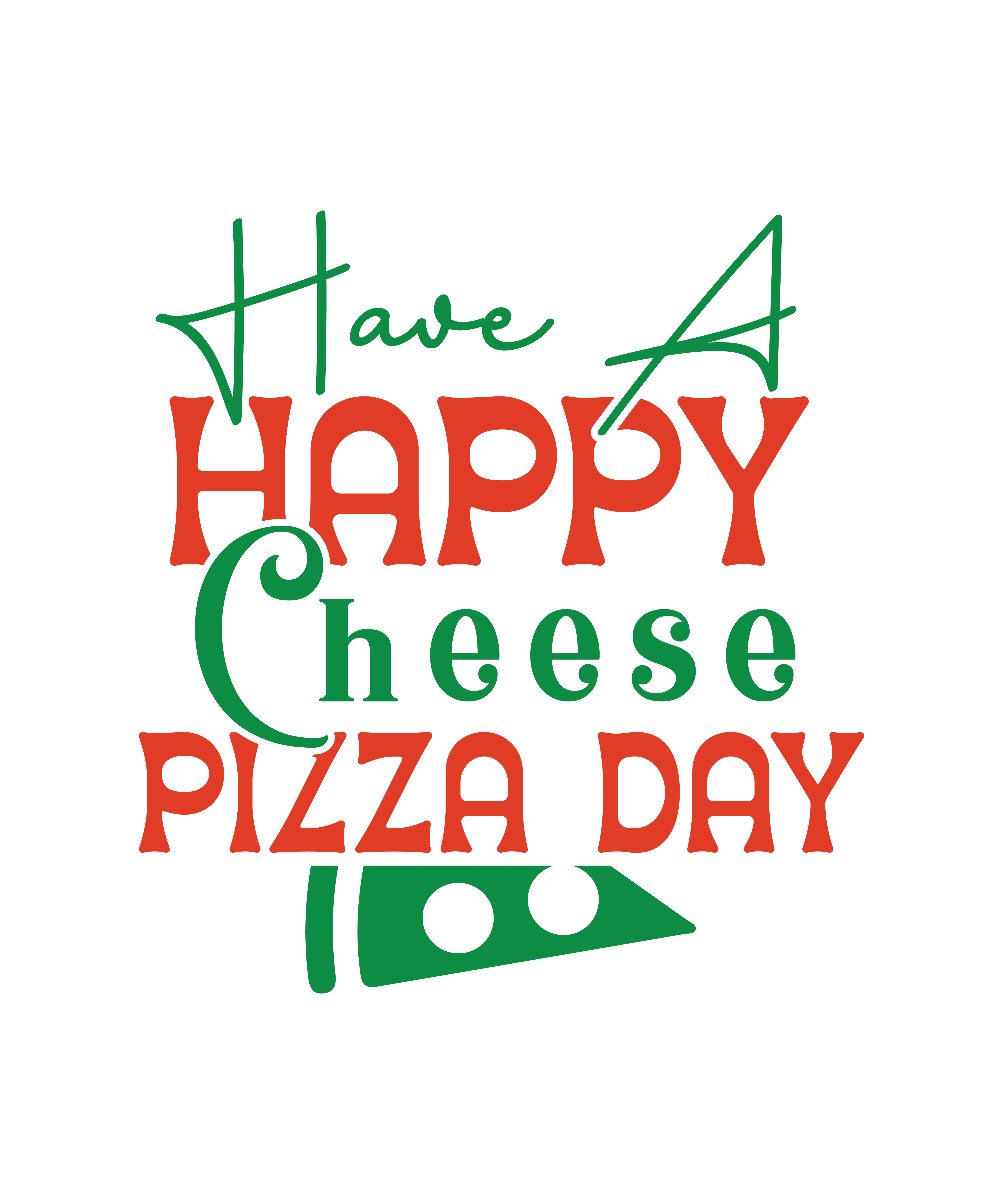 have a happy cheese pizza day 01 752