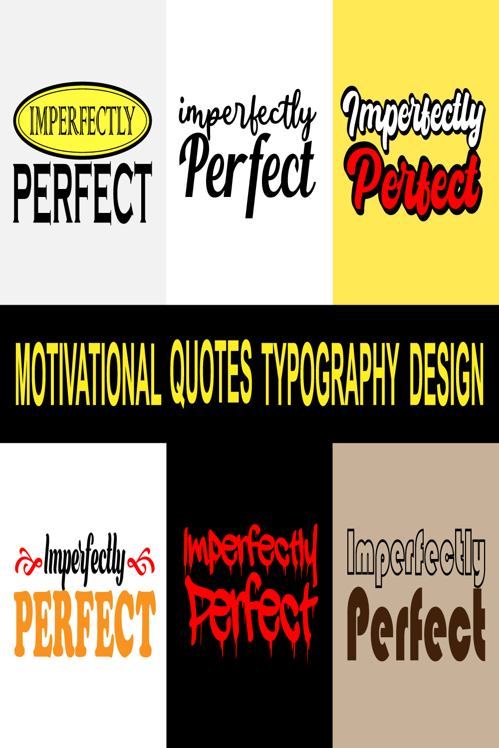 Imperfectly Perfect Motivational and Inspirational Quotes Lettering Calligraphy and Typography Bundle Design Vector pinterest preview image.