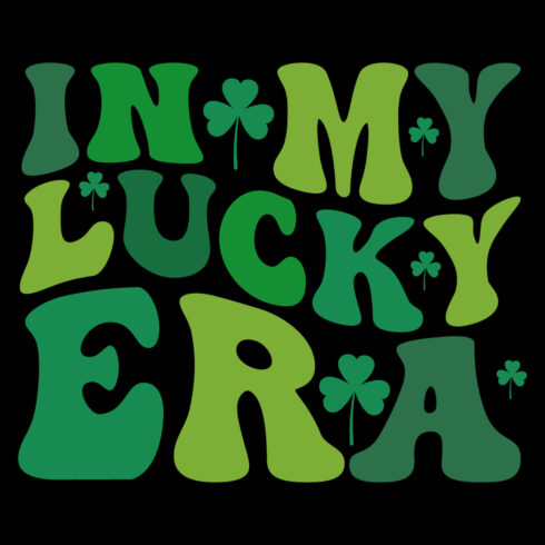 In My Lucky Era Retro,Svg,Era T shirt,Happy St Patrick Day Svg,Patricks Day Saying,Shamrock Svg,Clover Svg,Lucky,Pinches Svg,Irish Svg,Funny St Patrick's,Instant Download,T shirt,Svg Cut File,Cricut cover image.