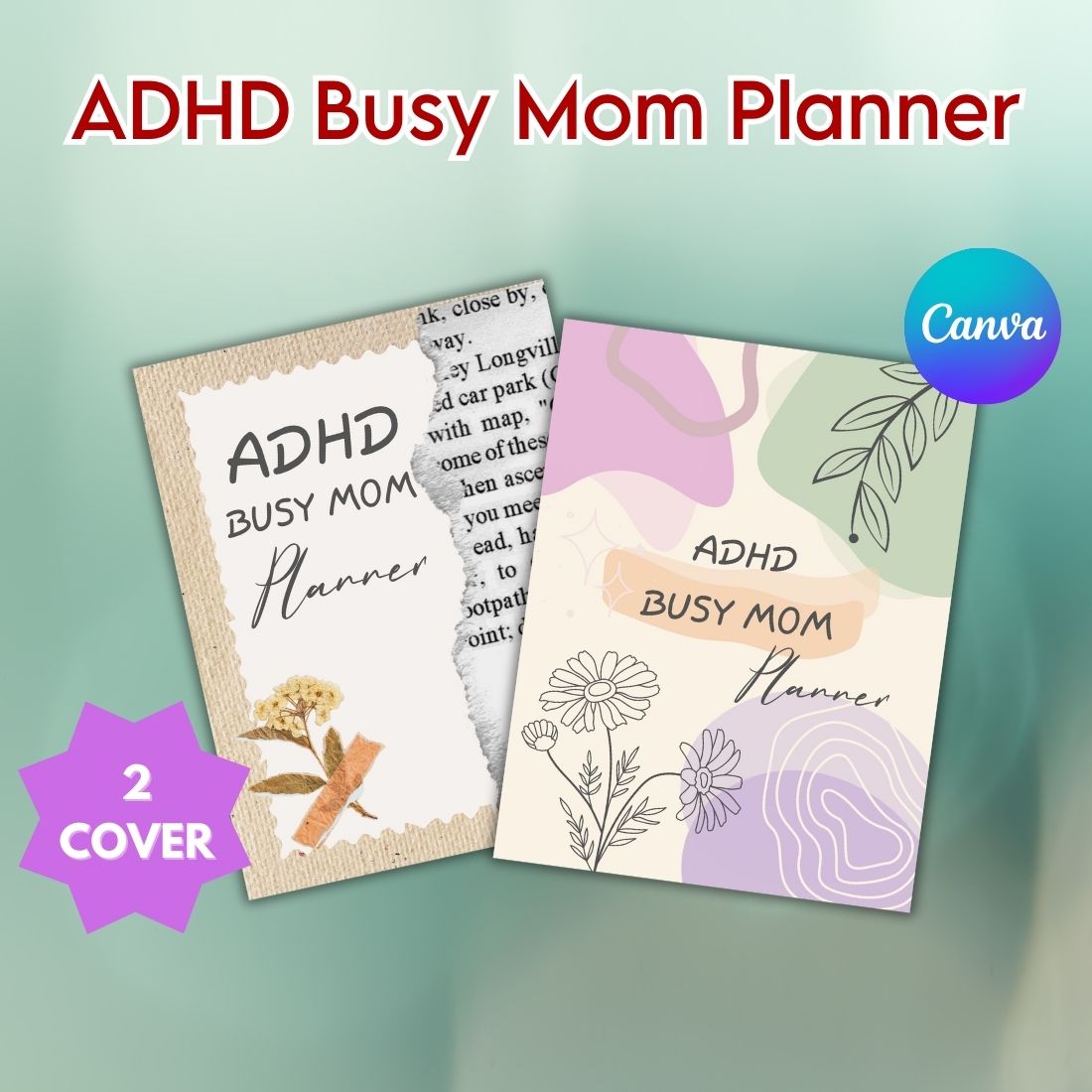 ADHD Busy Mom Planner - Canva Template preview image.
