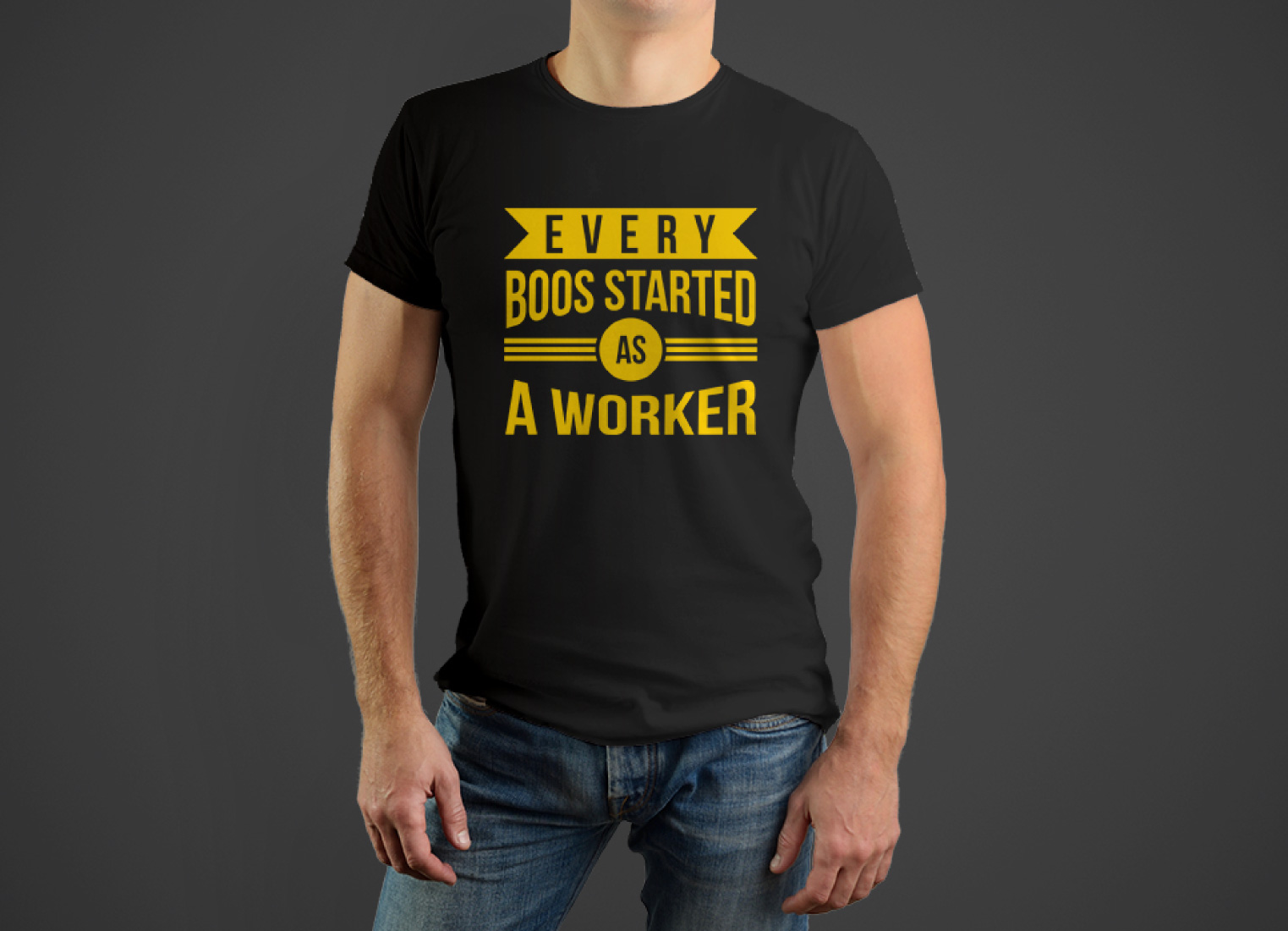 every boss started as a worker tshirt design 944