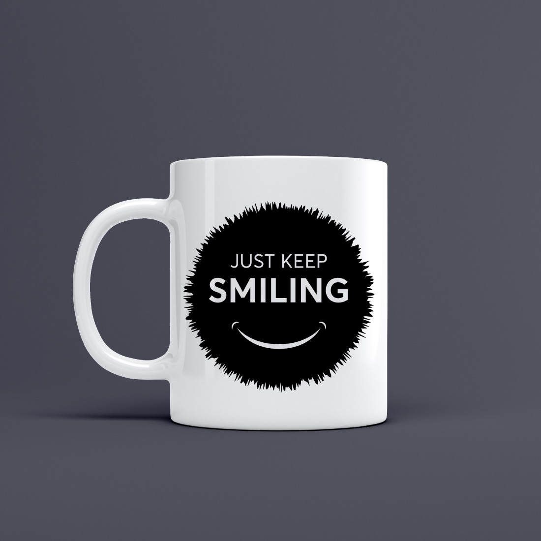 just keep smiling mug design 161