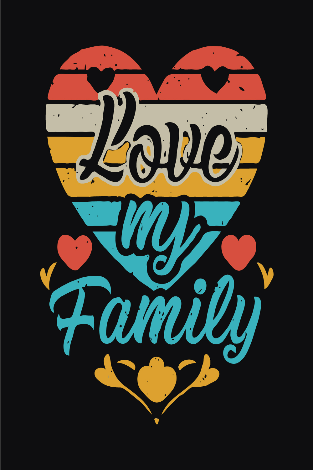 Love my family unique quote Vector illustrationtrendy phrase for t-shirts, cards Family Day pinterest preview image.