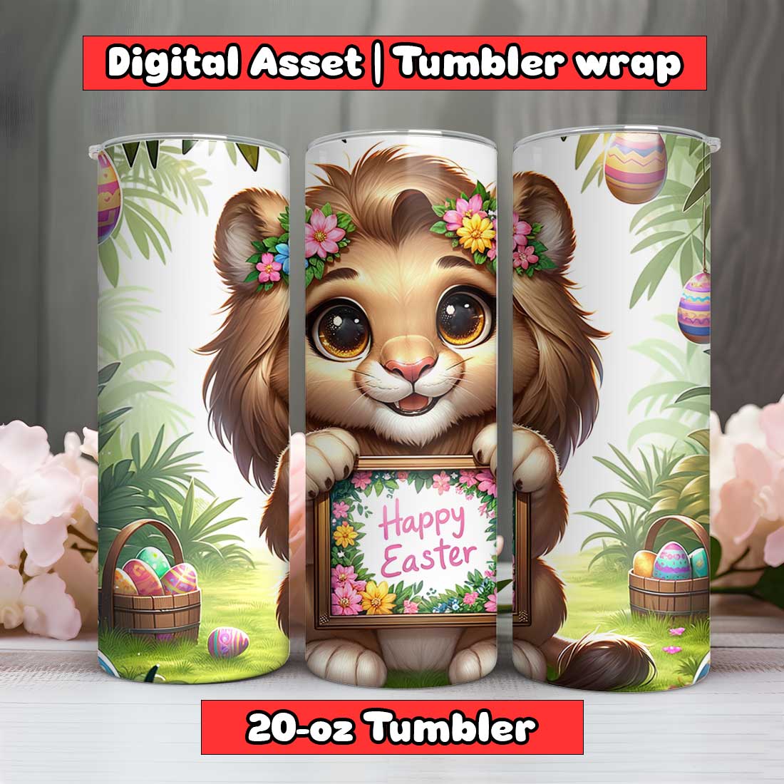 Happy Lion Happy Easter Tumbler Wrap | 20-oz | PNG preview image.