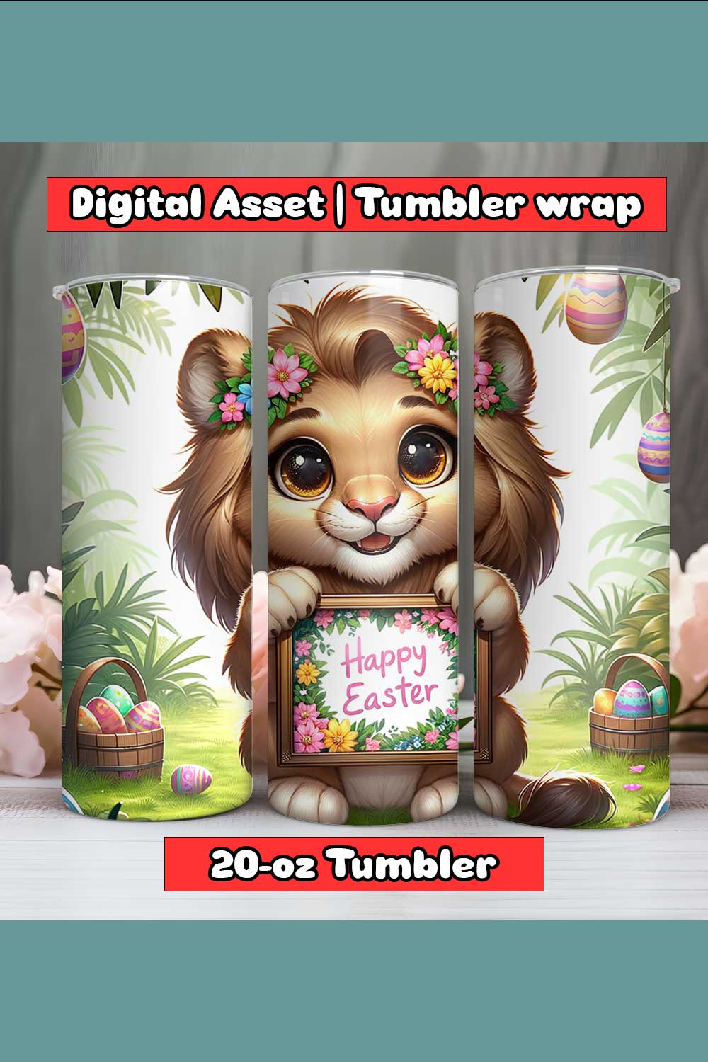 Happy Lion Happy Easter Tumbler Wrap | 20-oz | PNG pinterest preview image.