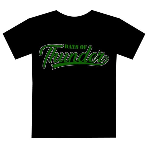 Days of Thunder Typography T shirt design cover image.